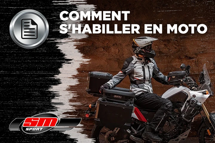 Comment s'habiller en moto.