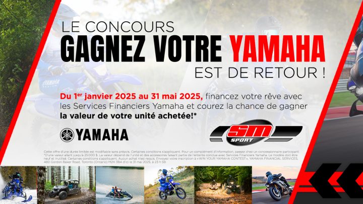 Le concours Gagnez votre Yamaha est de retour !